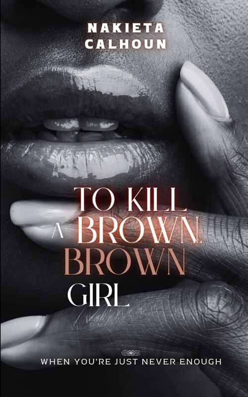 To Kill a Brown, Brown Girl (Paperback)