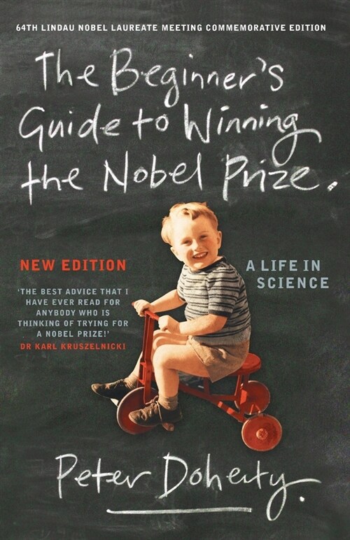 The Beginners Guide to Winning the Nobel Prize (New Edition) (Paperback)