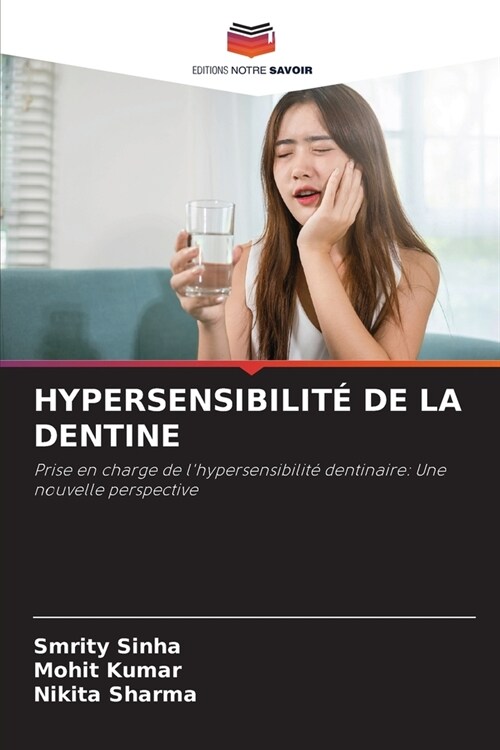 Hypersensibilit?de la Dentine (Paperback)