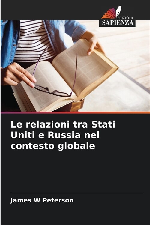 Le relazioni tra Stati Uniti e Russia nel contesto globale (Paperback)