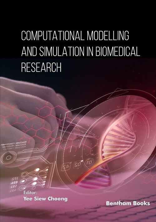 Computational Modeling and Simulation in Biomedical Research (Paperback)