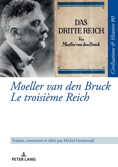 Moeller Van Den Bruck Le Troisi?e Reich (Hardcover)