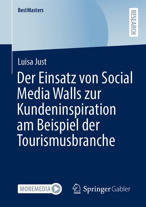 Der Einsatz Von Social Media Walls Zur Kundeninspiration Am Beispiel Der Tourismusbranche (Paperback, 2025)