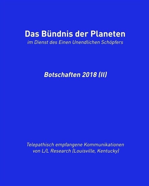 Das B?dnis der Planeten: Botschaften 2018 (II) (Paperback)