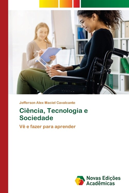 Ci?cia, Tecnologia e Sociedade (Paperback)