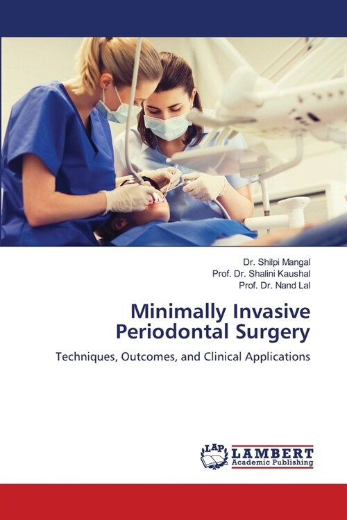 Minimally Invasive Periodontal Surgery (Paperback)