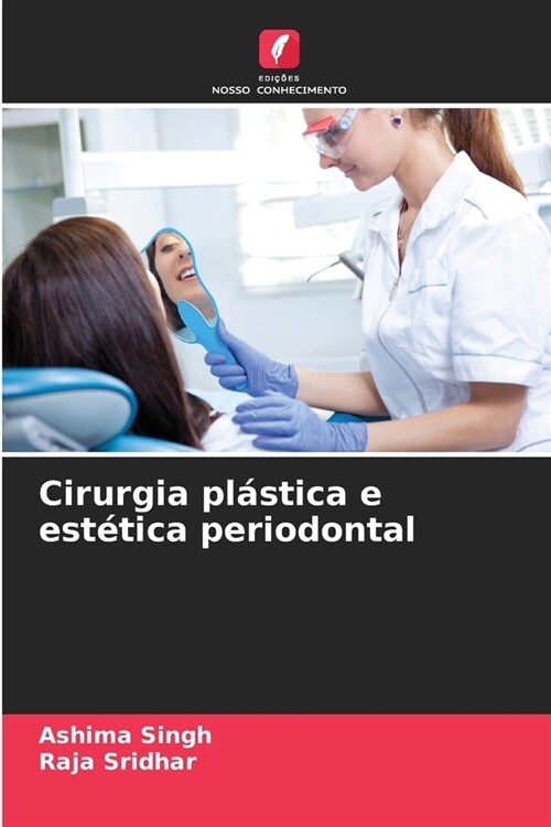 Cirurgia pl?tica e est?ica periodontal (Paperback)