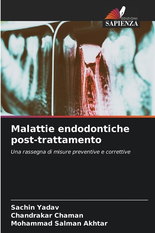 Malattie endodontiche post-trattamento (Paperback)