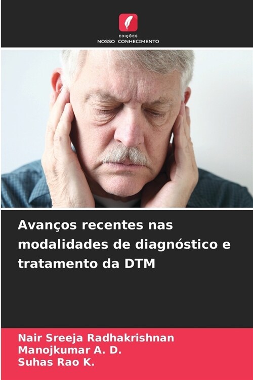 Avan?s recentes nas modalidades de diagn?tico e tratamento da DTM (Paperback)