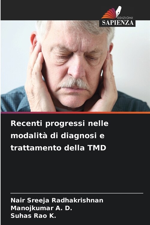 Recenti progressi nelle modalit?di diagnosi e trattamento della TMD (Paperback)