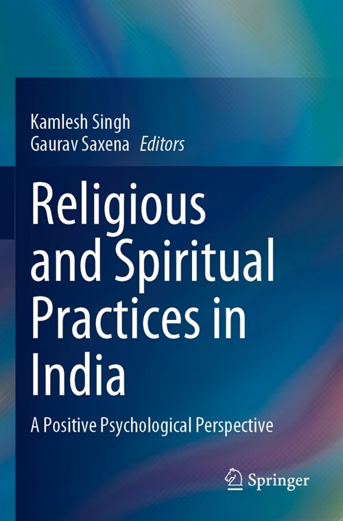 Religious and Spiritual Practices in India: A Positive Psychological Perspective (Paperback, 2023)