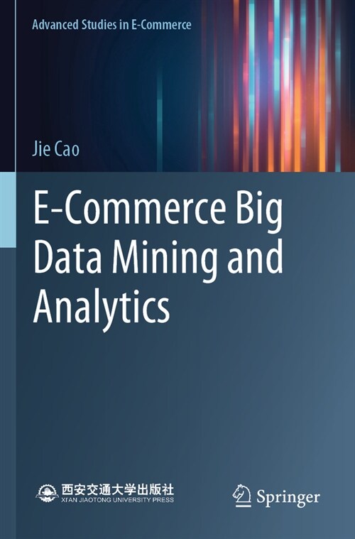 E-Commerce Big Data Mining and Analytics (Paperback, 2023)