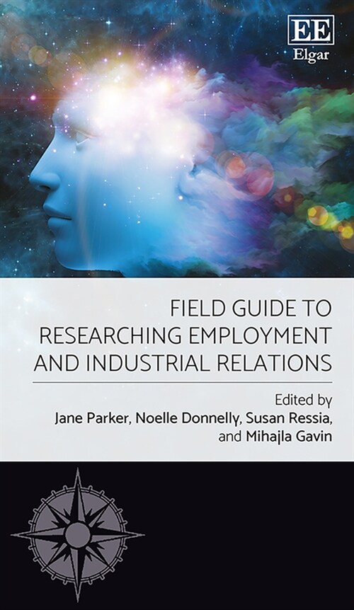 Field Guide to Researching Employment and Industrial Relations (Hardcover)