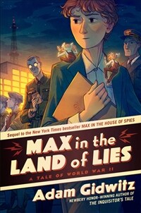 Max in the Land of Lies: A Tale of World War II (Hardcover)