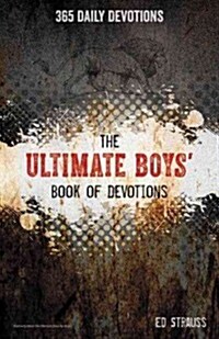 The Ultimate Boys Book of Devotions: 365 Daily Devotions (Paperback)