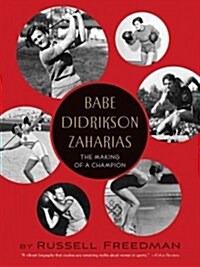 Babe Didrikson Zaharias: The Making of a Champion (Paperback)