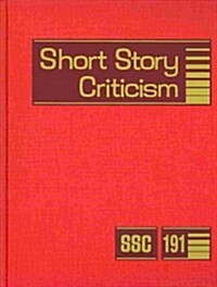 Short Story Criticism: Excerpts from Criticism of the Works of Short Fiction Writers (Hardcover)