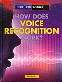 How Does Voice Recognition Work? (Library Binding)