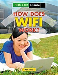 How Does Wifi Work? (Library Binding)