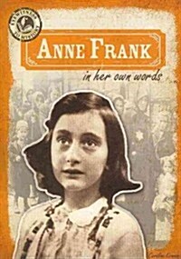 Anne Frank in Her Own Words (Paperback)