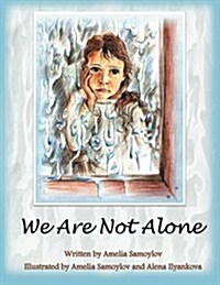 We Are Not Alone (Paperback)