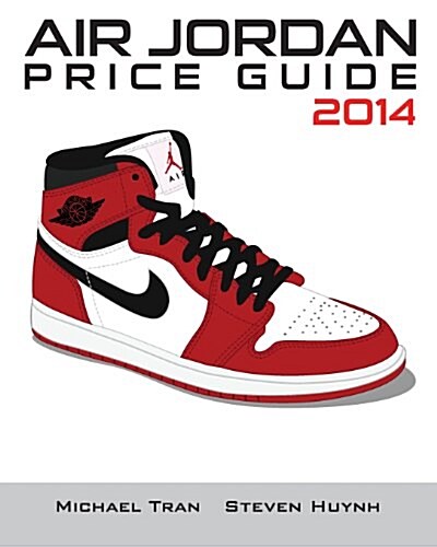 Air Jordan Price Guide 2014 (Color) (Paperback)