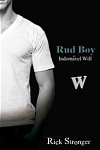 Rud Boy: Indom?el Will (Paperback)