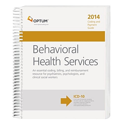 Coding and Payment Guide for Behavioral Health Services (Spiral, 2014)