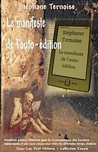 Le manifeste de lauto-?ition (Paperback)