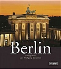Berlin: Photographs by Wolfgang Scholvien (Hardcover)
