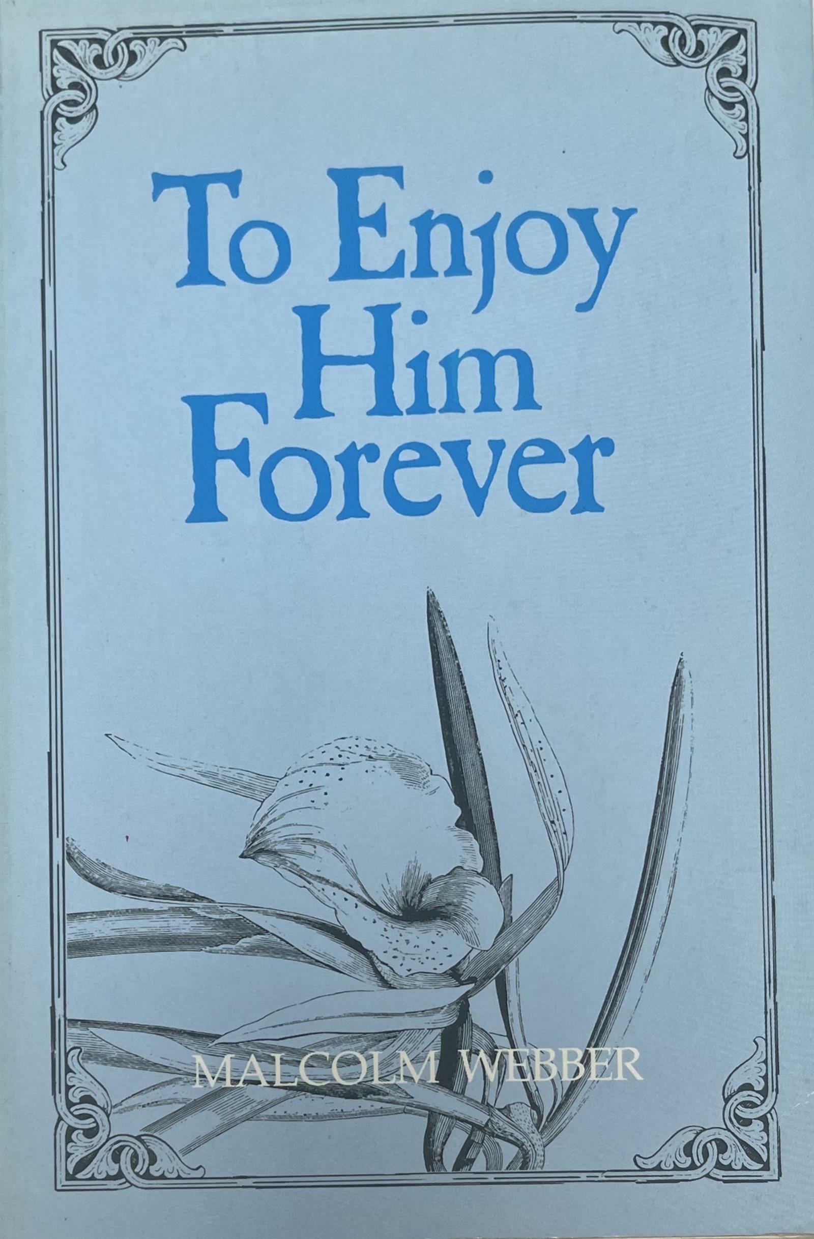 [중고] To Enjoy Him Forever (Paperback)