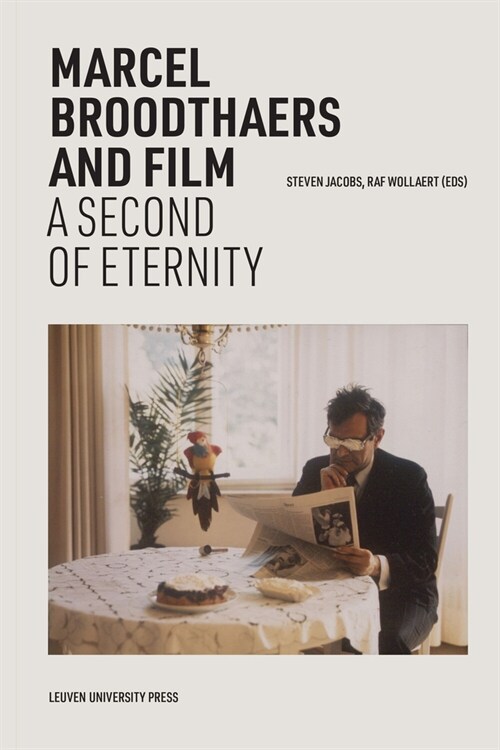 Marcel Broodthaers and Film: A Second of Eternity (Paperback)