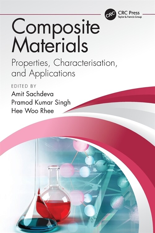 Composite Materials : Properties, Characterisation, and Applications (Paperback)