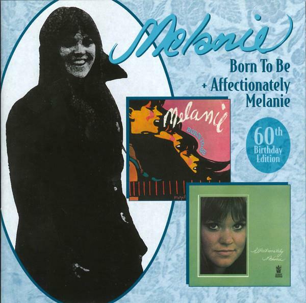 [중고] [중고} Born To Be + Affectionately Melanie (60th Birthday Edition) [2CD]