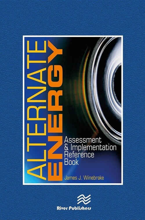 Alternate Energy: Assessment & Implementation Reference Book (Paperback)