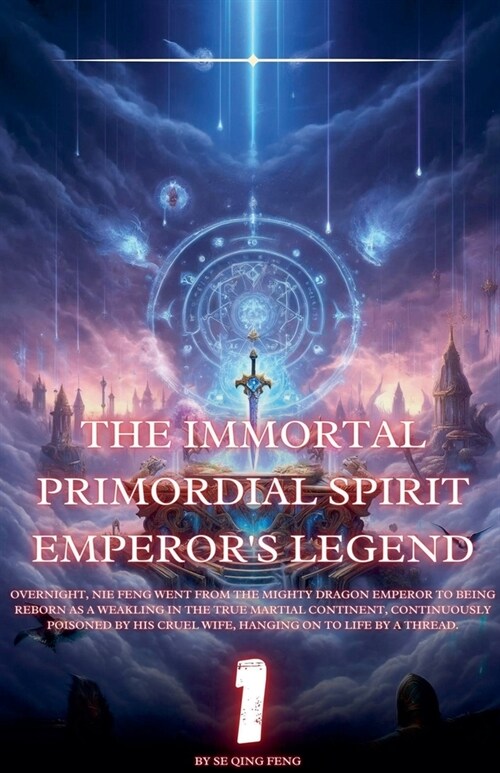 The Immortal Primordial Spirit Emperors Legend (Paperback)