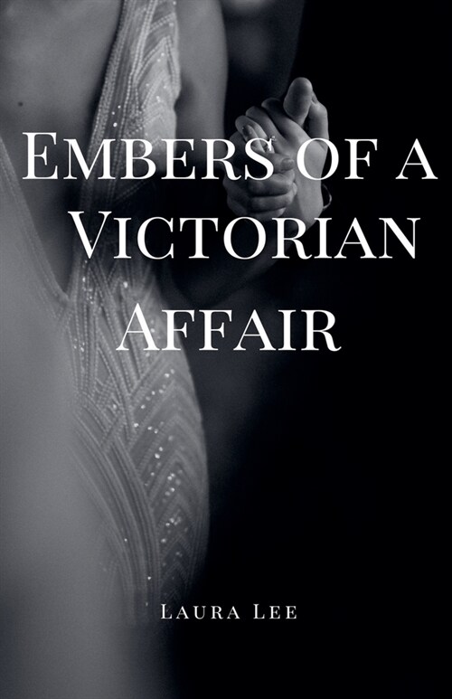 Embers of a Victorian Affair (Paperback)