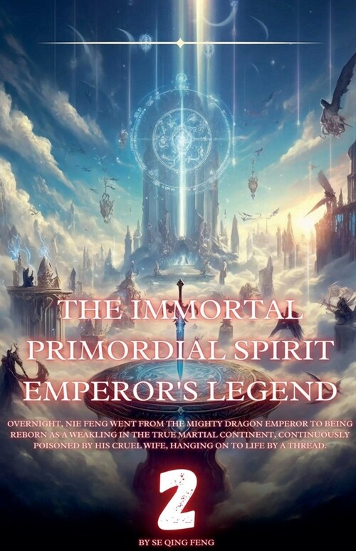 The Immortal Primordial Spirit Emperors Legend (Paperback)