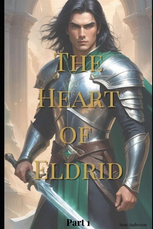 The Heart of Eldrid (Paperback)