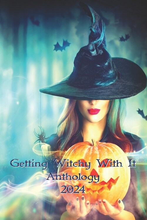 Getting Witchy With It Anthology 2024 (Paperback)