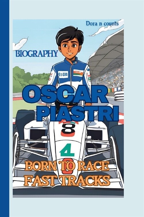 Oscar Piastri: Born to Race: Fast Tracks (Paperback)