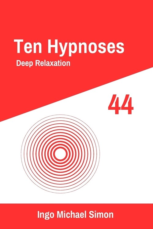 Ten Hypnoses 44: Deep Relaxation (Paperback)