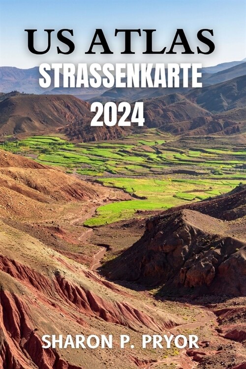 US-Atlas-Stra?nkarte 2024: Entdecken Sie alle 50 Bundesstaaten mit detaillierten, genauen und hochwertigen Karten (Paperback)