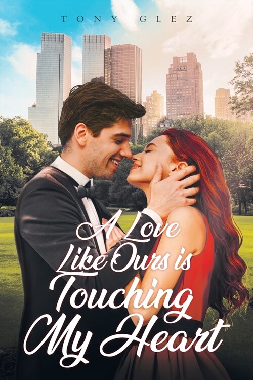 A Love Like Ours Is Touching My Heart (Paperback)