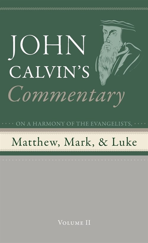 Commentary on a Harmony of the Evangelists, Matthew, Mark, and Luke, Volume 2 (Hardcover)