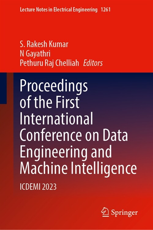 Proceedings of the First International Conference on Data Engineering and Machine Intelligence: Icdemi 2023 (Hardcover, 2024)