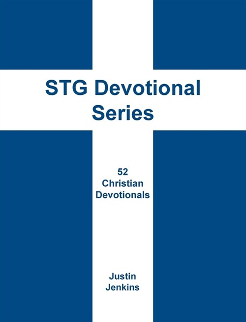 STG Devotional Series: 52 Christian Weekly Devotionals (Hardcover)