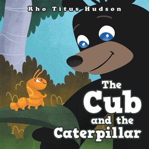 The Cub and the Caterpillar (Paperback)