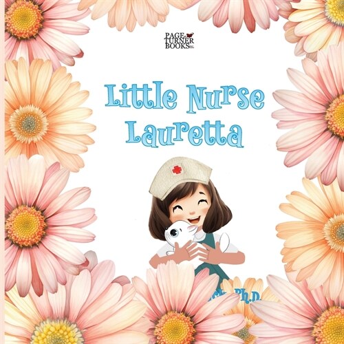 Little Nurse Lauretta (Paperback)