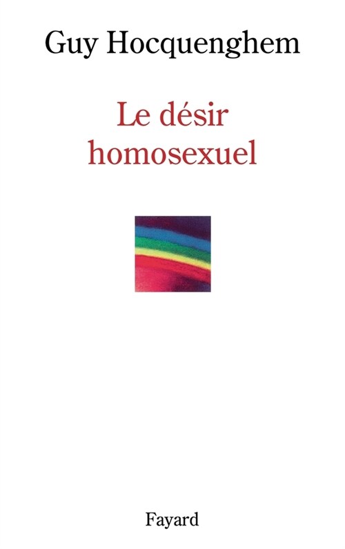 Le d?ir homosexuel (Paperback)